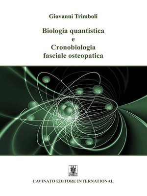 cover image of Biologia quantistica e Cronobiologia fasciale osteopatica